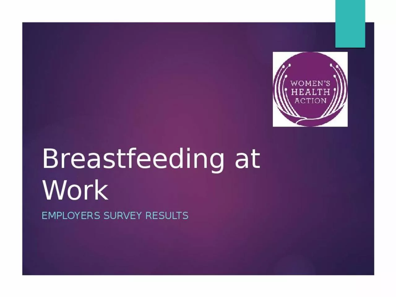 PPT-Breastfeeding at Work Employers survey results