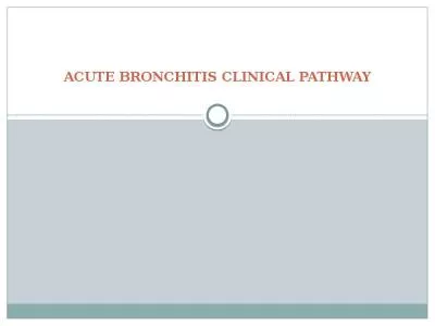 ACUTE  BRONCHITIS CLINICAL PATHWAY