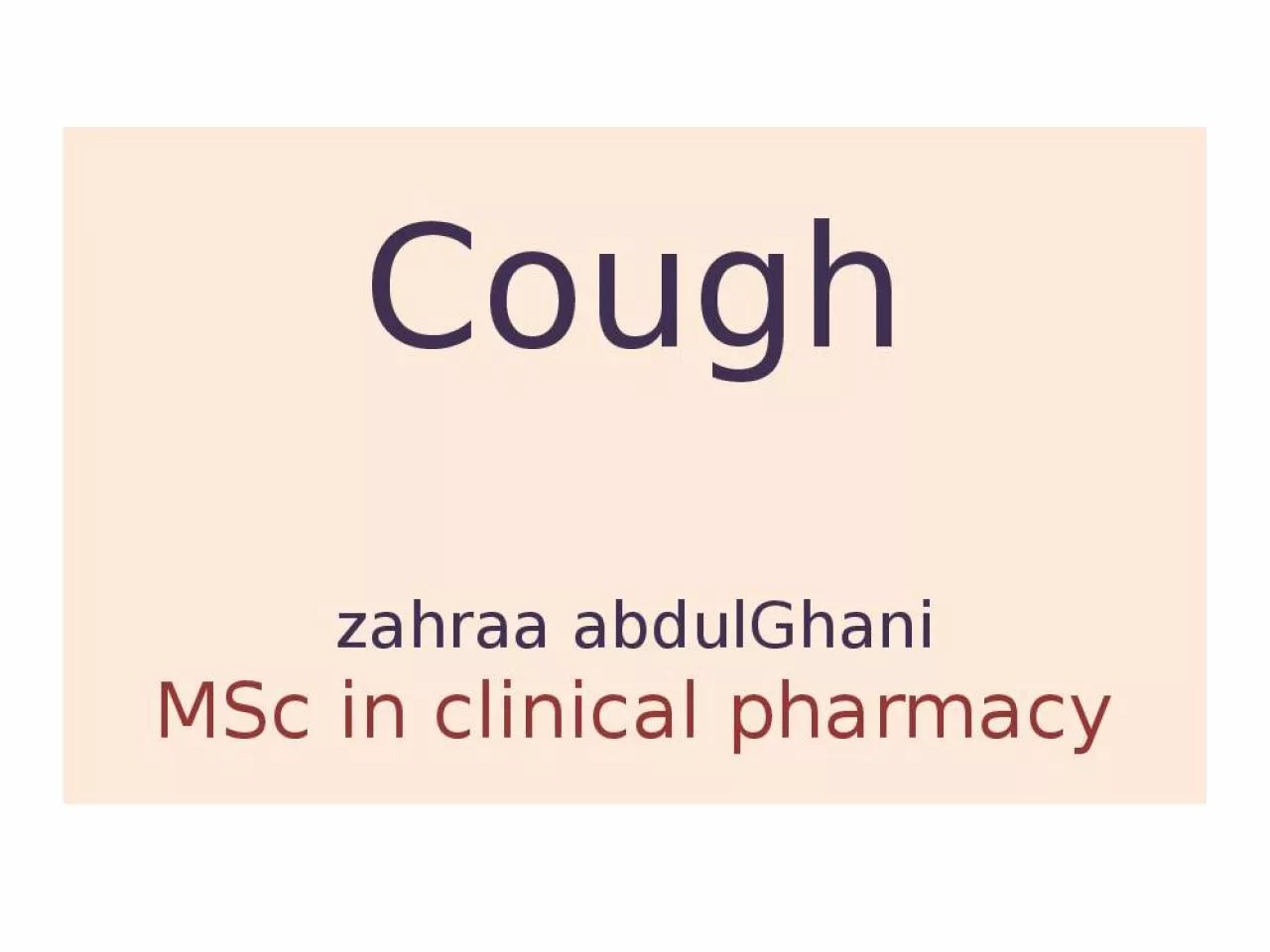 PPT-Cough zahraa abdulGhani