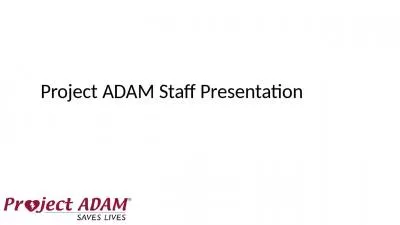 Project ADAM Staff  Presentation