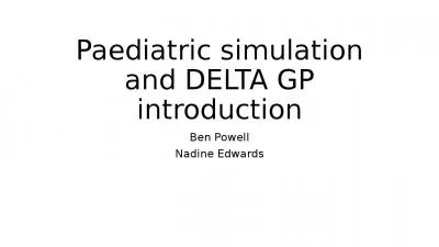 Paediatric simulation and DELTA GP introduction