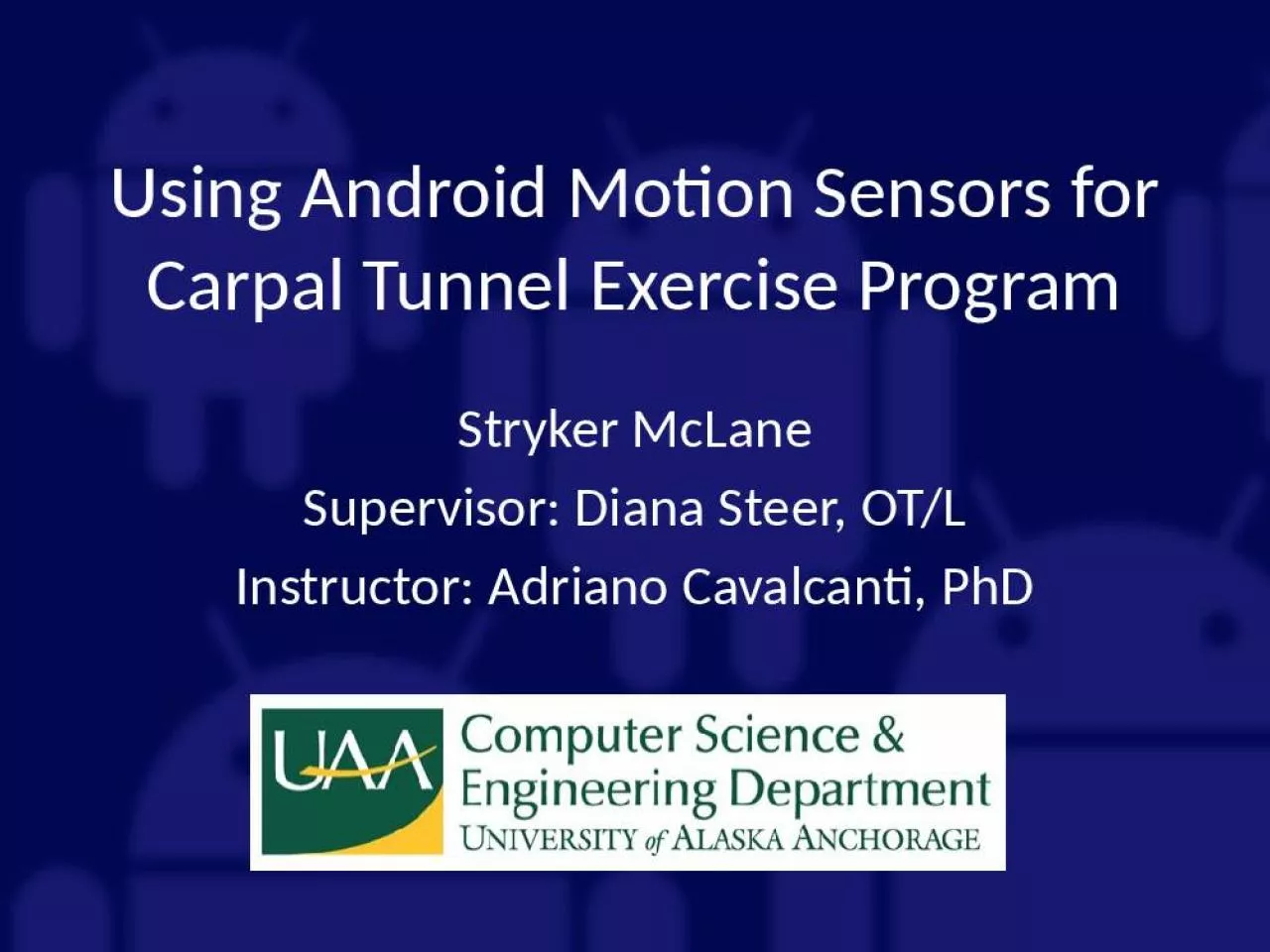 PPT-Using Android Motion Sensors for Carpal Tunnel Exercise Program