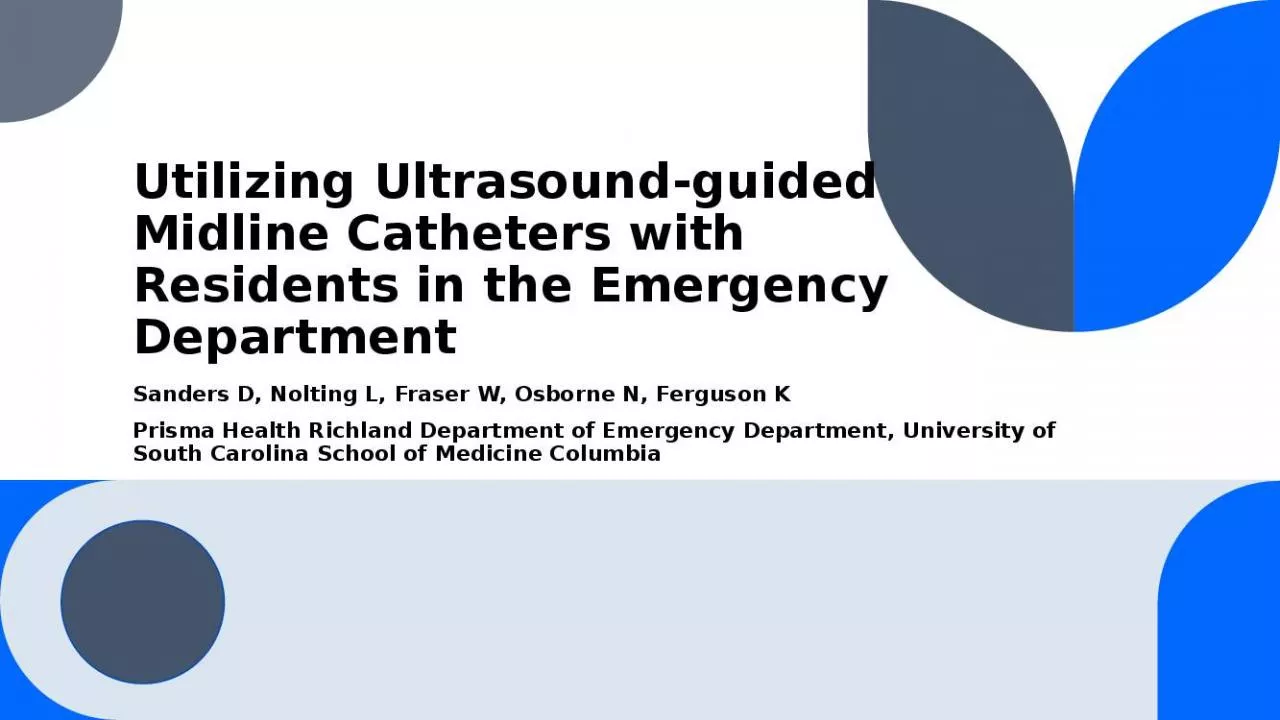 PPT-Utilizing Ultrasound-guided Midline Catheters with Residents in the Emergency Department