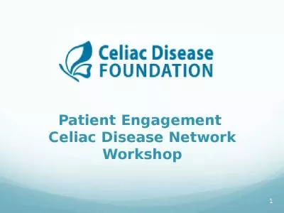 Patient Engagement  Celiac Disease Network