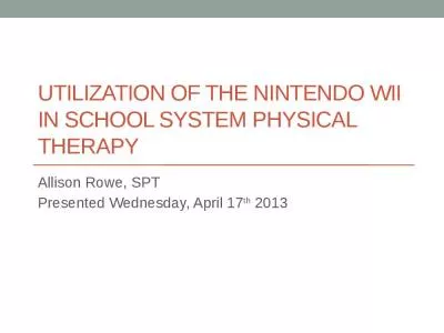 Utilization of the Nintendo Wii in school system physical therapy