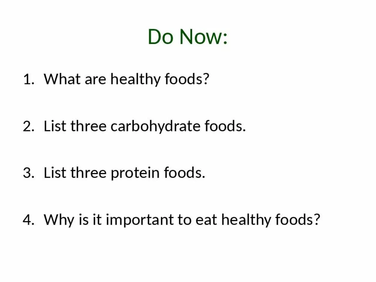 PPT-Do Now: What are healthy foods?