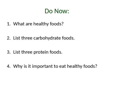 Do Now: What are healthy foods?