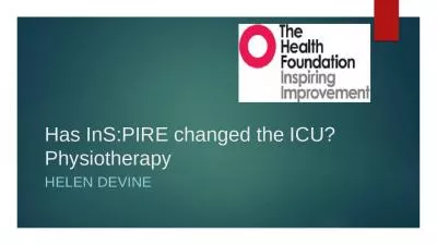 Has InS:PIRE changed the ICU? Physiotherapy