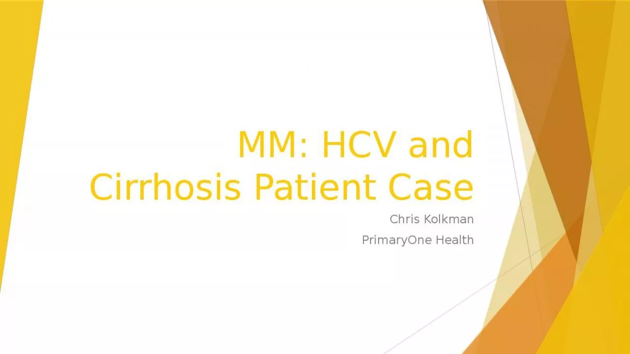 PPT-MM: HCV and Cirrhosis Patient Case