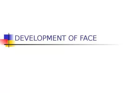 DEVELOPMENT OF FACE