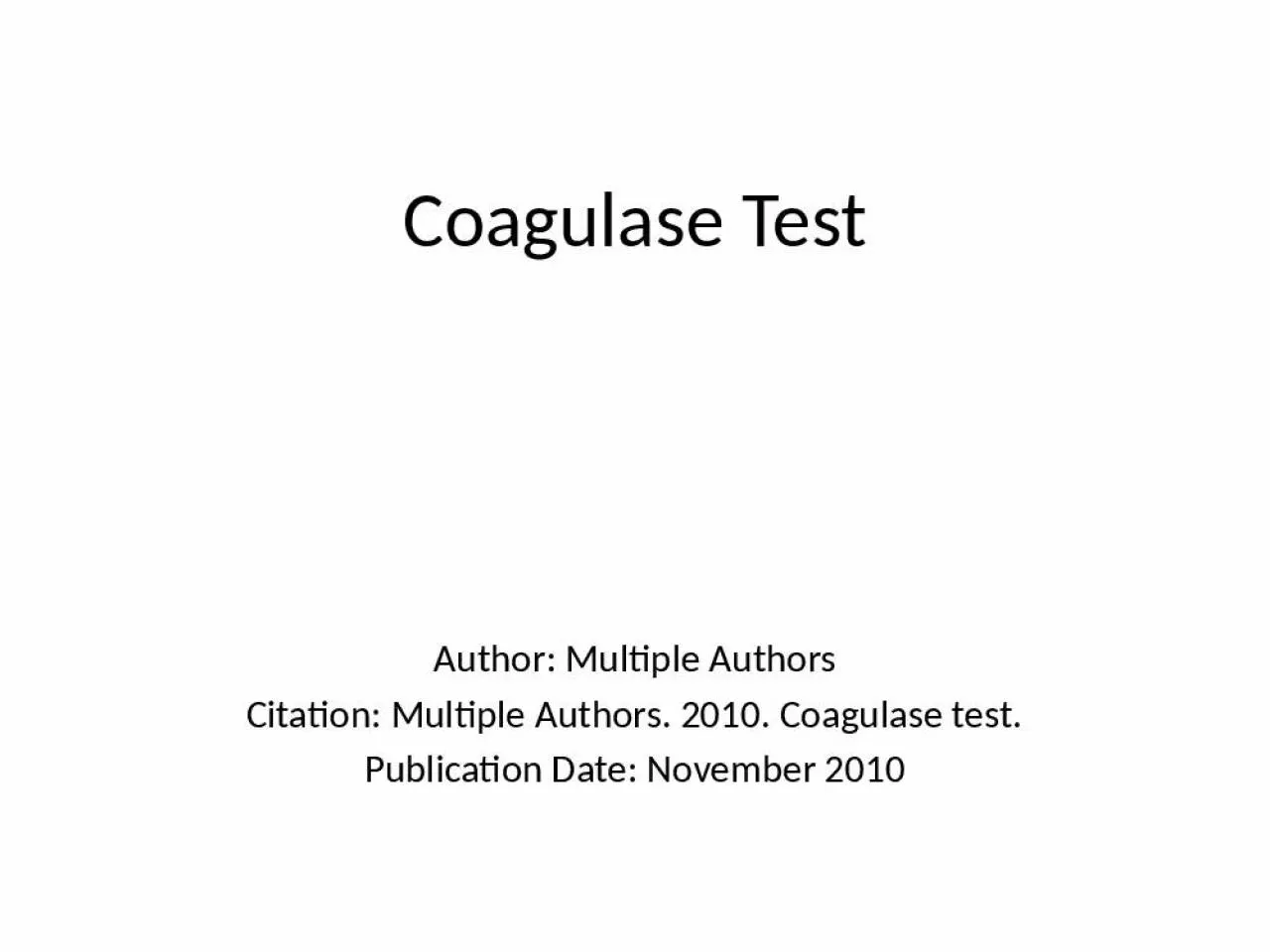 PPT-Coagulase Test Author: Multiple Authors