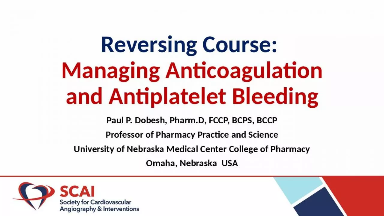 PPT-Reversing Course: Managing Anticoagulation and Antiplatelet Bleeding