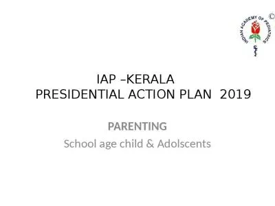 IAP –KERALA     PRESIDENTIAL ACTION PLAN  2019