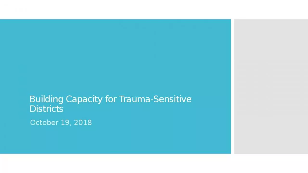 PPT-Building Capacity for Trauma-Sensitive Districts