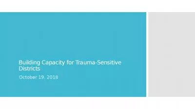 Building Capacity for Trauma-Sensitive Districts