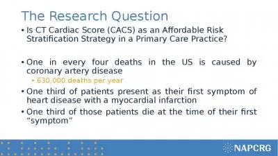 The Research Question Is CT Cardiac Score (CACS) as an Affordable Risk Stratification