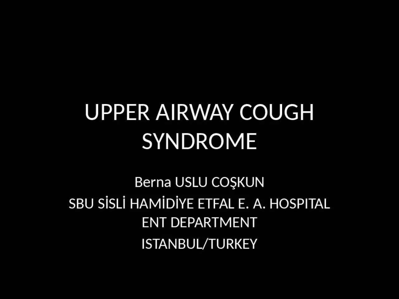 PPT-UPPER AIRWAY COUGH SYNDROME