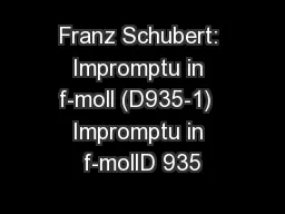 Franz Schubert: Impromptu in f-moll (D935-1)  Impromptu in f-mollD 935