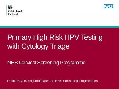 Primary High Risk HPV Testing with Cytology Triage