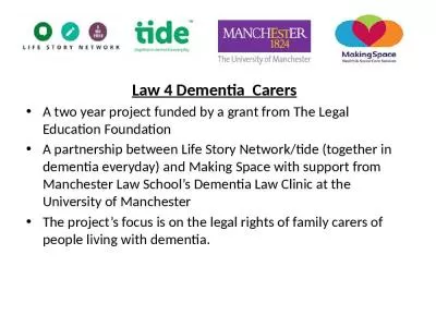 Law 4 Dementia  Carers A two year project funded by a grant from The Legal Education Foundation