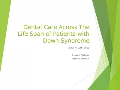 Dental Care Across The Life Span of Patients with Down Syndrome