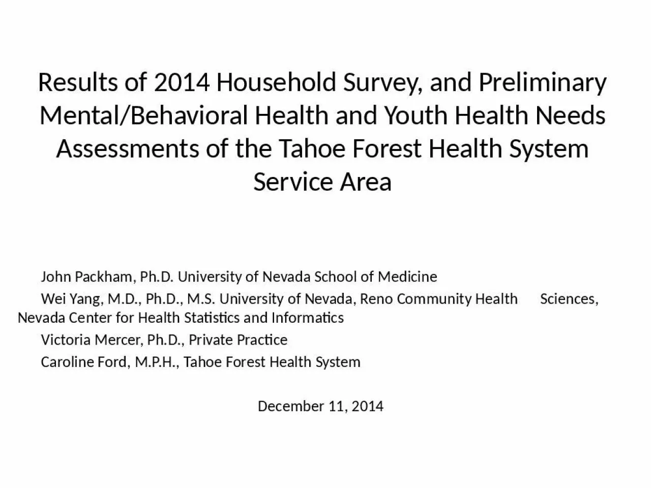 PPT-Results of 2014 Household Survey, and Preliminary Mental/Behavioral Health and Youth Health