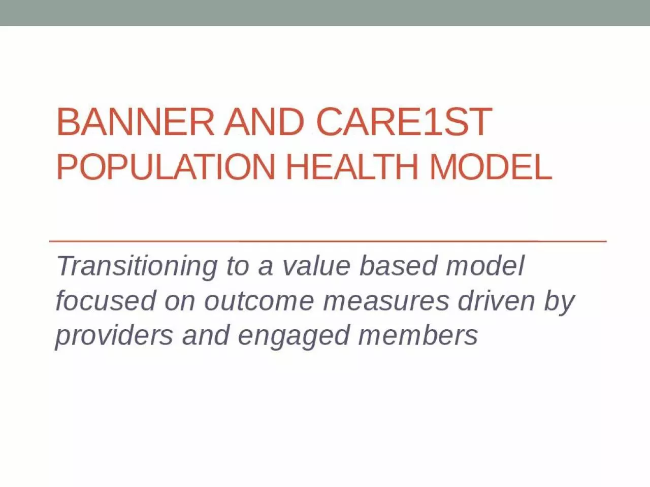 PPT-Banner and Care1st Population health Model