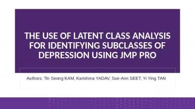 THE USE OF LATENT CLASS ANALYSIS FOR IDENTIFYING SUBCLASSES OF DEPRESSION USING JMP PRO