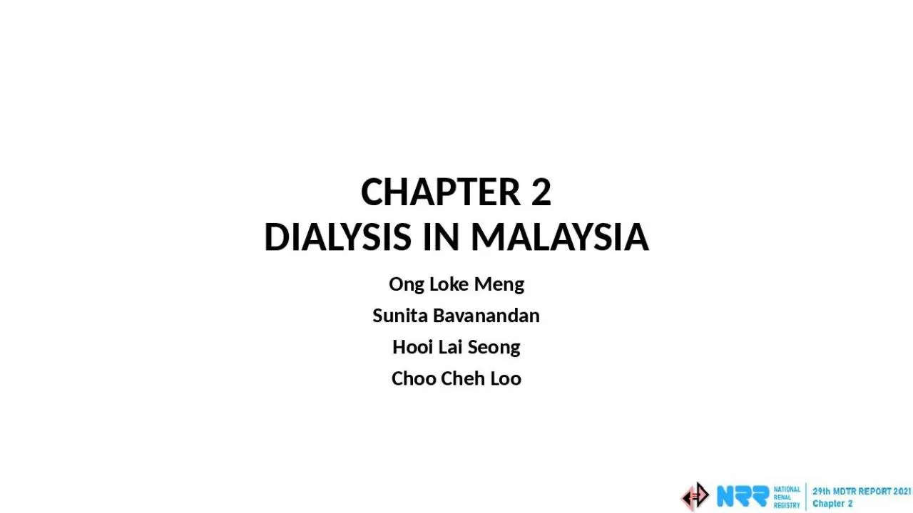 PPT-CHAPTER 2 DIALYSIS IN MALAYSIA