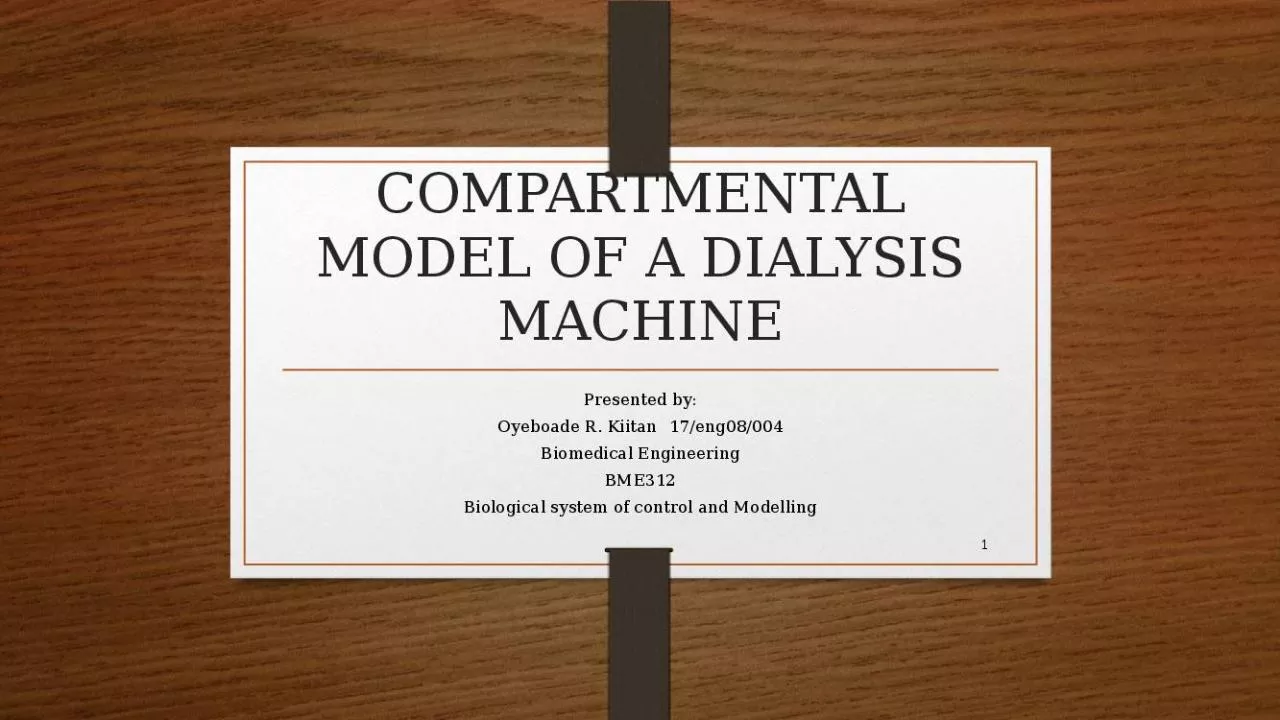 PPT-COMPARTMENTAL MODEL OF A DIALYSIS MACHINE