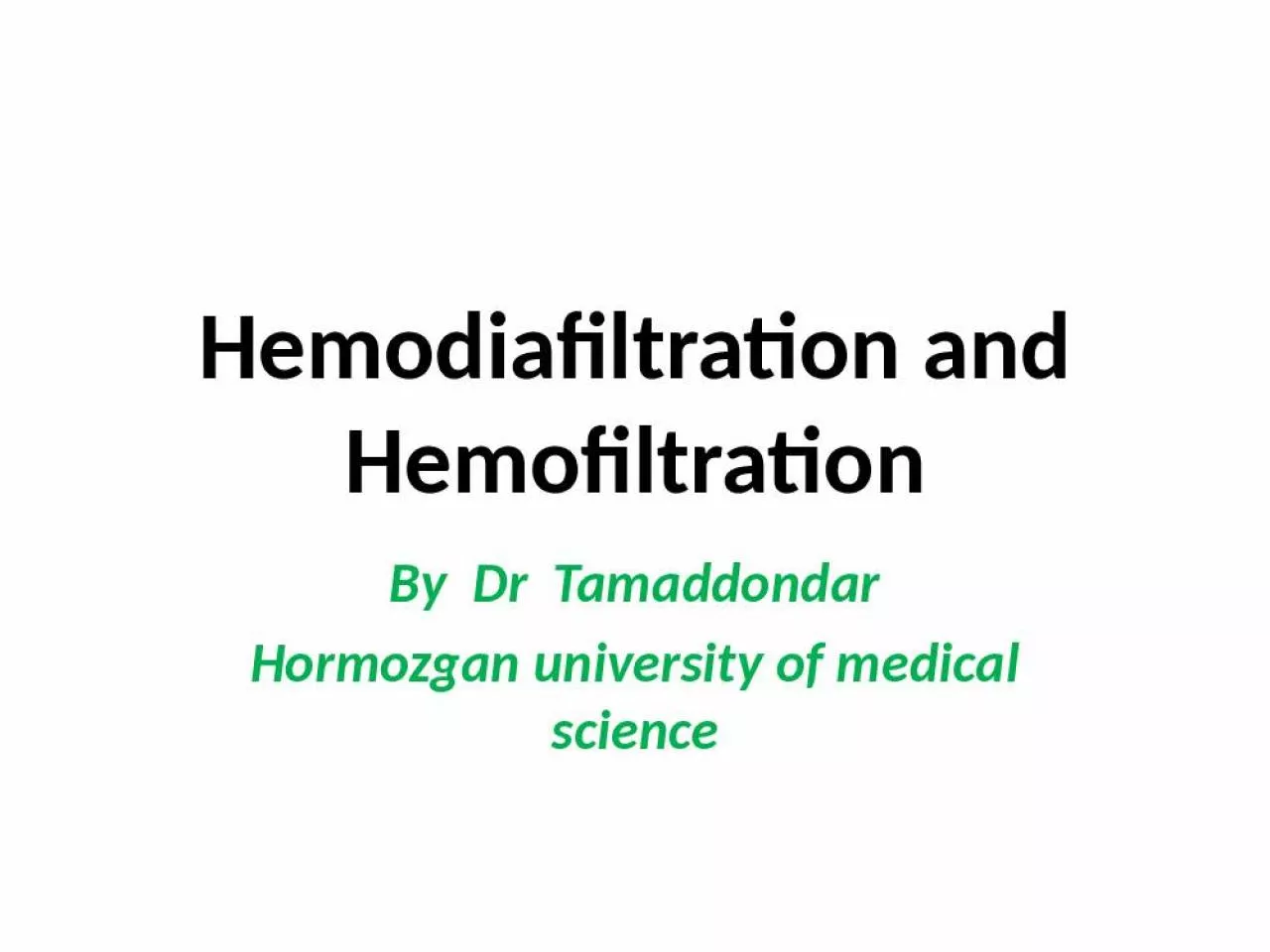 PPT-Hemodiafiltration and Hemofiltration