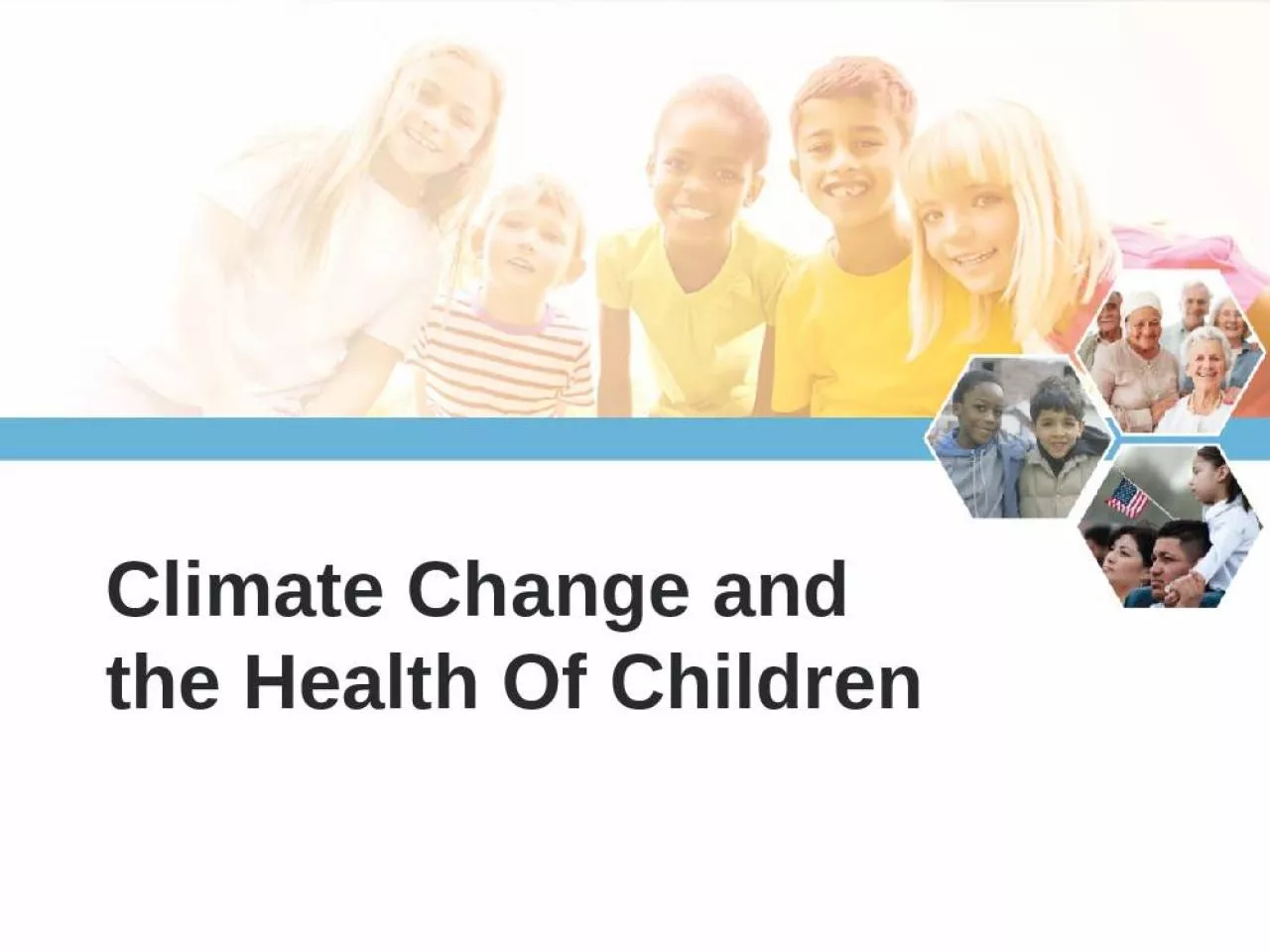 PPT-Climate Change and the Health Of Children