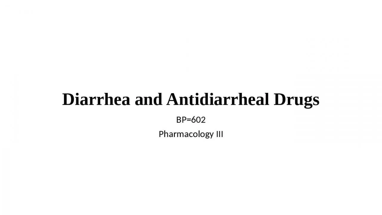 PPT-Diarrhea and Antidiarrheal Drugs