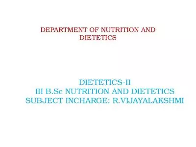 DIETETICS-II III  B.Sc  NUTRITION AND DIETETICS