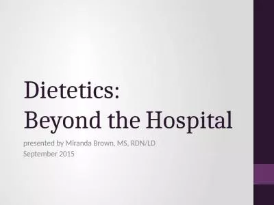 Dietetics:  Beyond the Hospital