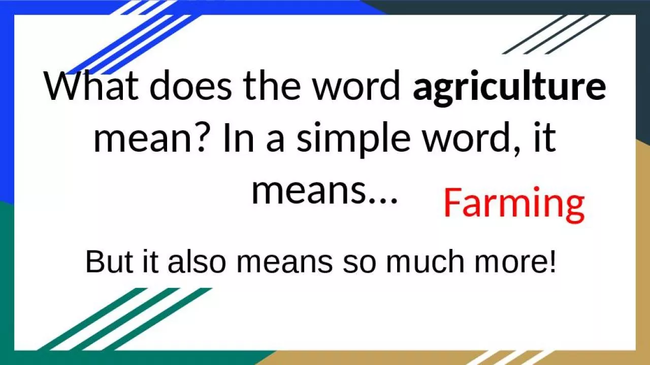 PPT-What does the word agriculture