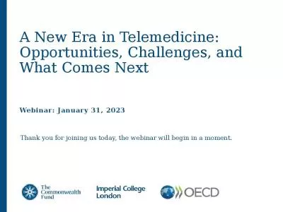 A New Era in Telemedicine: Opportunities, Challenges, and What Comes Next