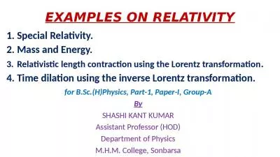 EXAMPLES ON RELATIVITY Special Relativity.