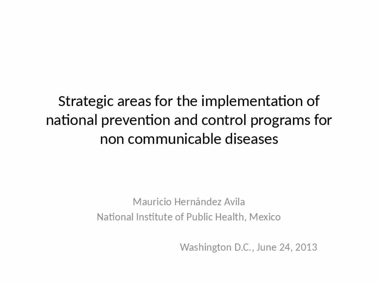 PPT-Strategic areas for the implementation of national prevention and control programs for