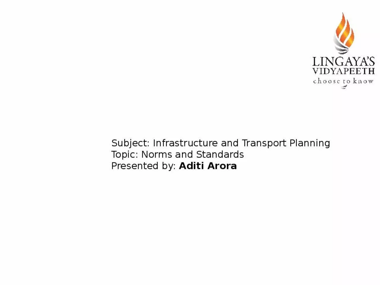 PPT-Subject: Infrastructure and Transport Planning