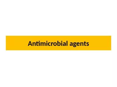 Antimicrobial  agents Antimicrobial agents