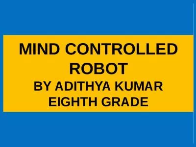 MIND CONTROLLED ROBOT BY ADITHYA KUMAR