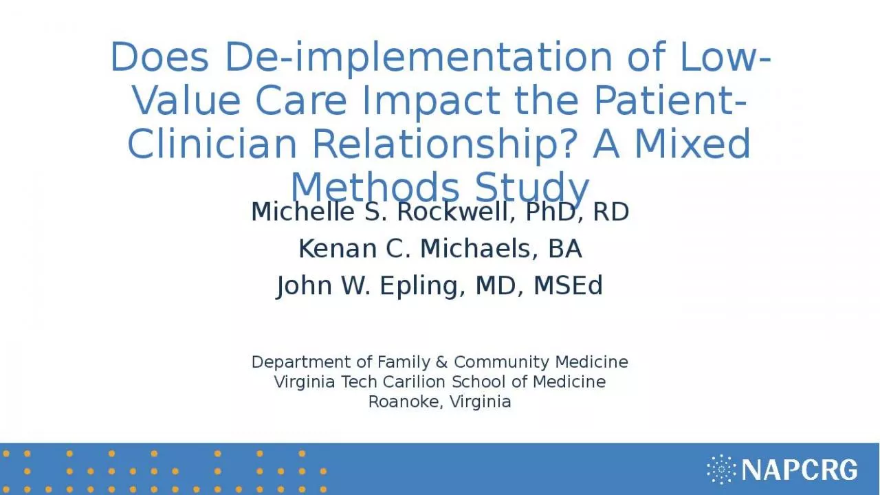 PPT-Does De-implementation of Low-Value Care Impact the Patient-Clinician Relationship? A