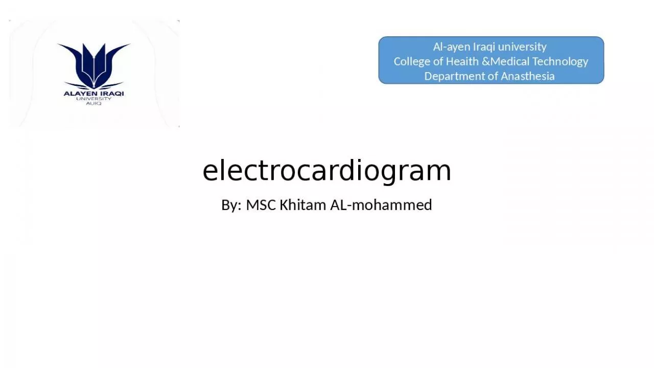 PPT-electrocardiogram By: MSC