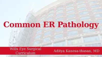 Common ER Pathology Aditya