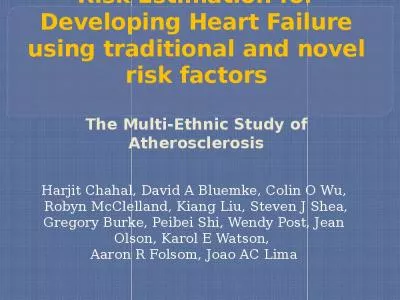 Risk Estimation for Developing Heart Failure using traditional and novel risk factors