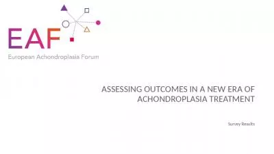 Assessing Outcomes in a New Era of Achondroplasia Treatment