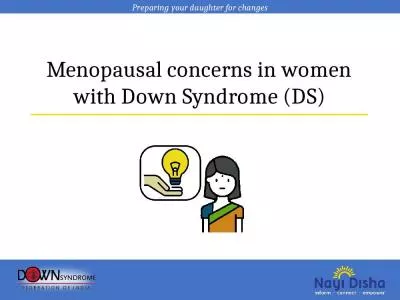 Menopausal concerns in women with Down Syndrome (DS)