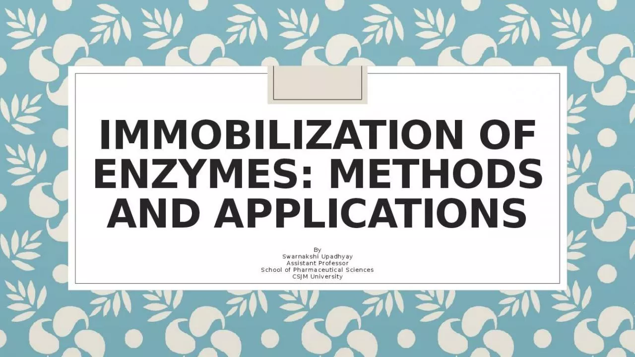 PPT-Immobilization of Enzymes: Methods and Applications