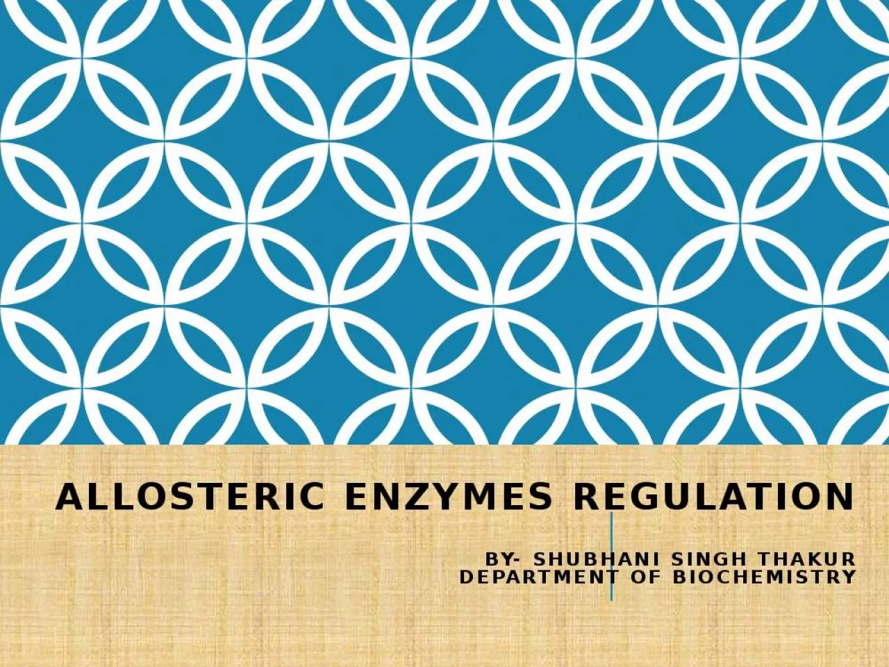 PPT-ALLOSTERIC ENZYMES REGULATION